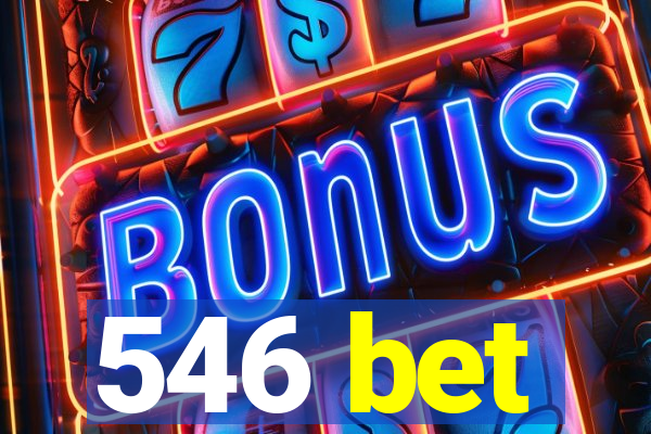 546 bet